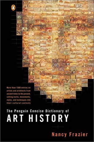 The Penguin Concise Dictionary Of Art History,Used