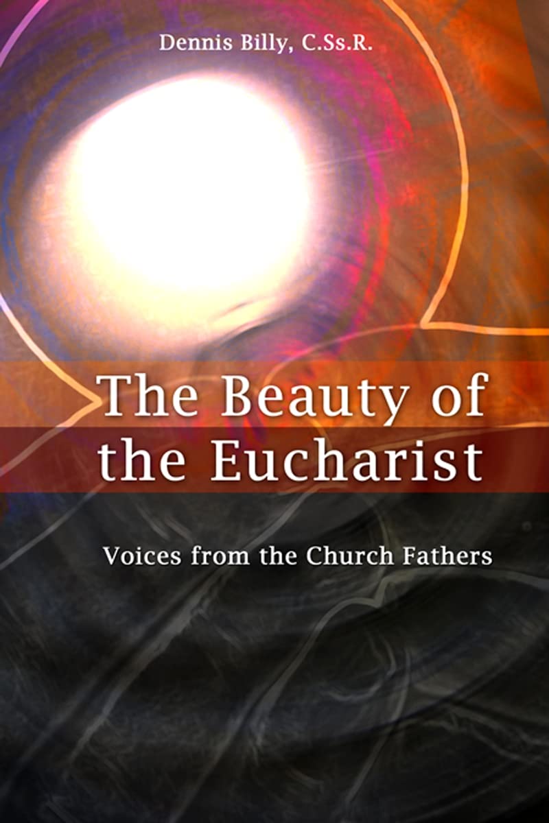 Beauty of the Eucharist: Voices from the Church Fathers,Used