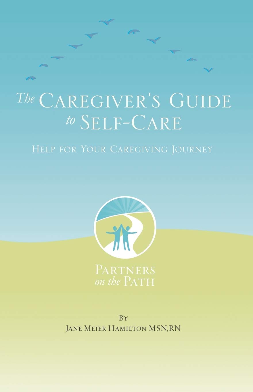 The Caregiver's Guide to Self Care,Used