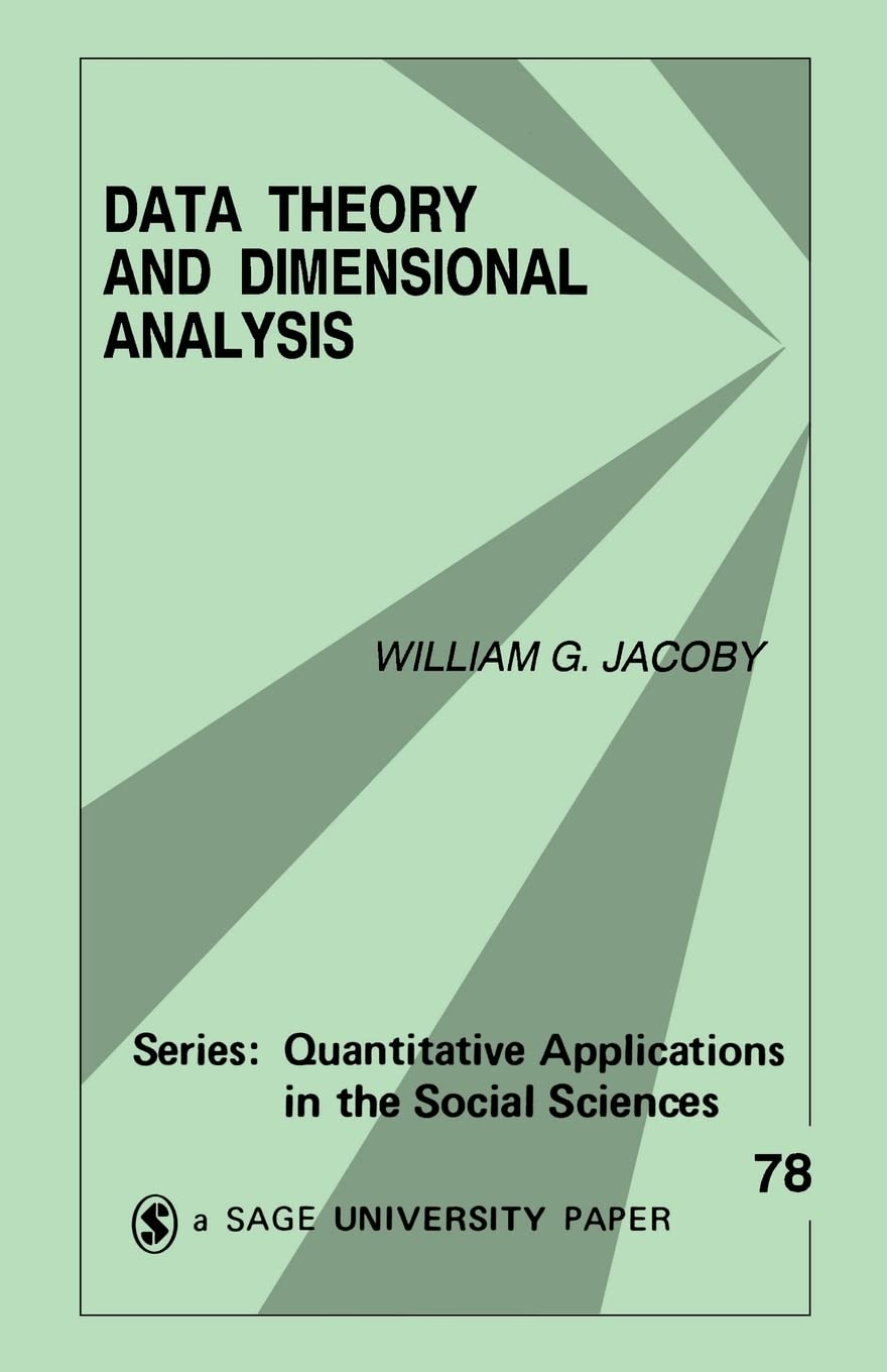 Data Theory And Dimensional Analysis (Quantitative Applications In The Social Sciences),New