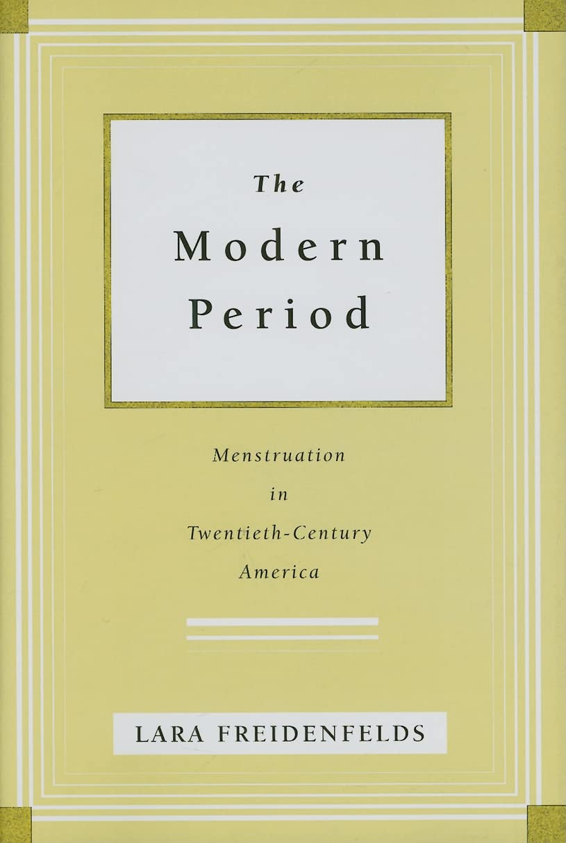 The Modern Period: Menstruation In Twentiethcentury America,Used