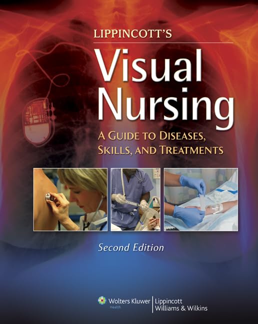 Visual Nursing: A Guide to Diseases, Skills, and Treatments,Used