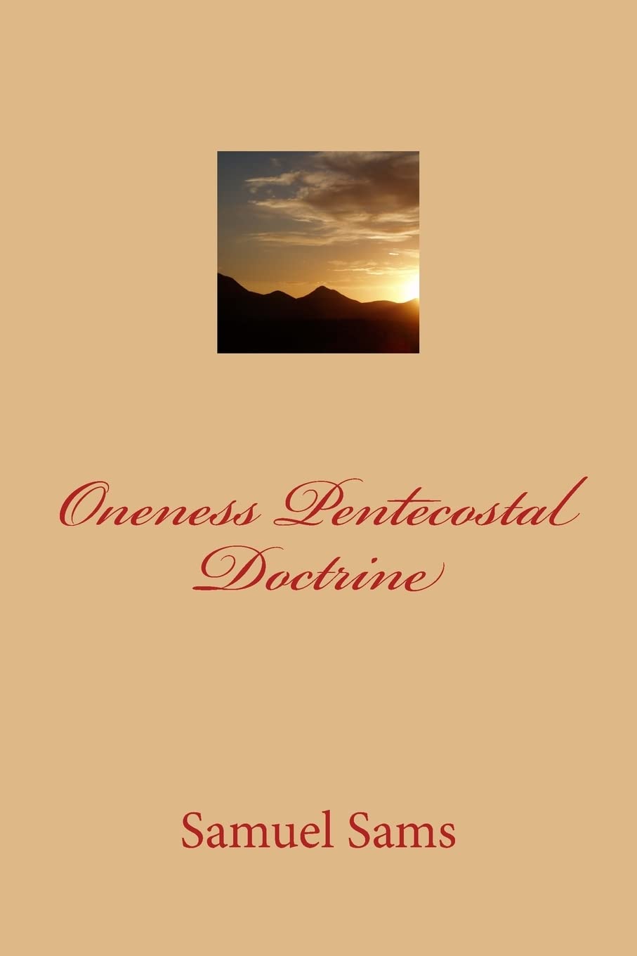 Oneness Pentecostal Doctrine,Used