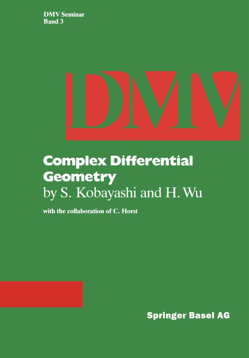 Complex Differential Geometry: Topics in Complex Differential Geometry Function Theory on Noncompact Khler Manifolds (Oberwolfac,Used