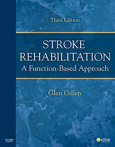 Stroke Rehabilitation: A Functionbased Approach,New