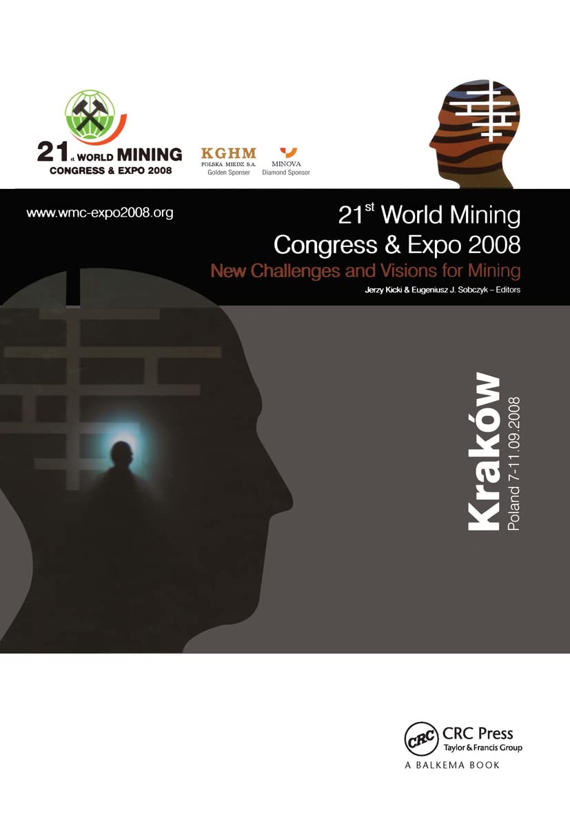 New Challenges and Visions for Mining: Selected papers from the 21st World Mining Congress and Expo, Cracow (Congress) and Katow,Used
