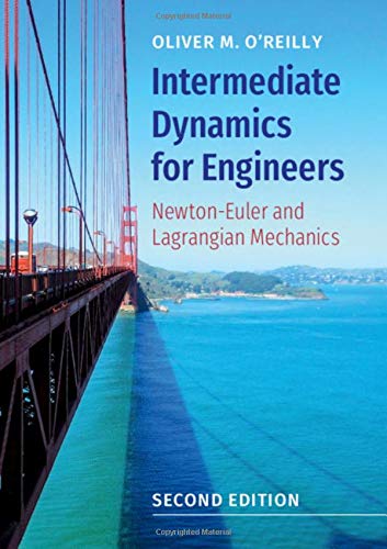 Intermediate Dynamics for Engineers: NewtonEuler and Lagrangian Mechanics,Used