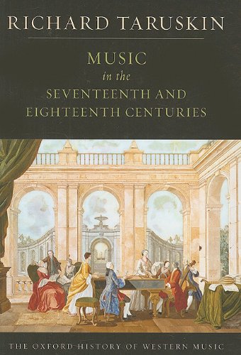 Music In The Seventeenth And Eighteenth Centuries: The Oxford History Of Western Music,New