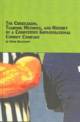 Curriculum, Training Methods, And History Of A Competitive Improvisational Comedy Company (STUDIES IN THEATRE ARTS),Used