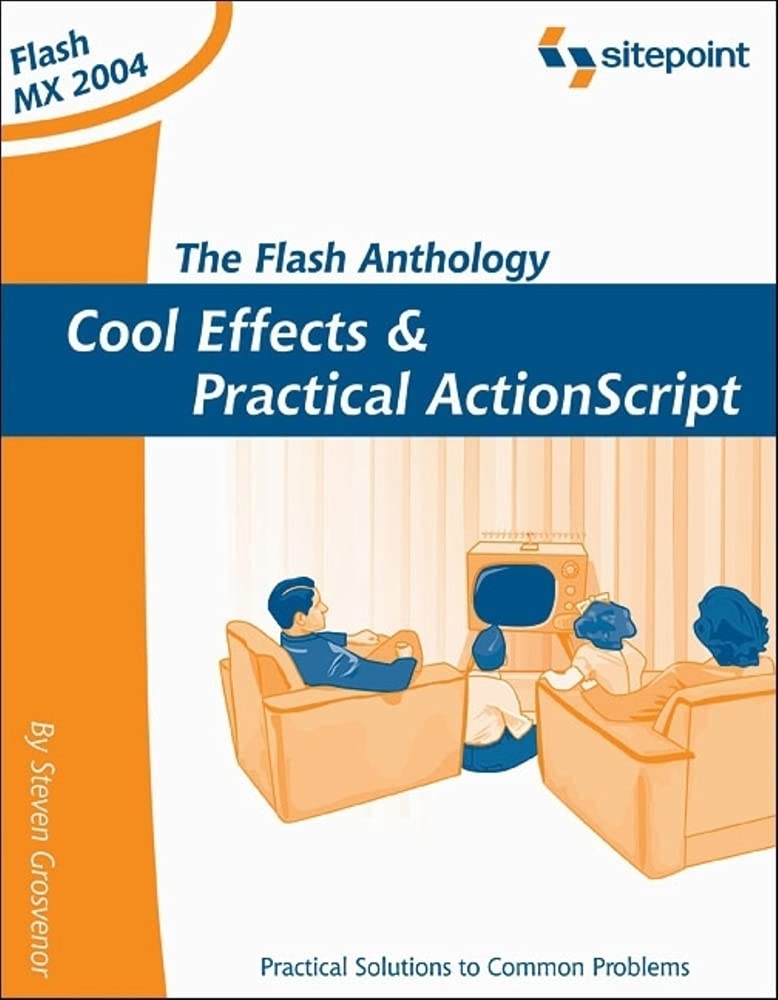 Flash Anthology: Cool Effects and Practical ActionScript,Used