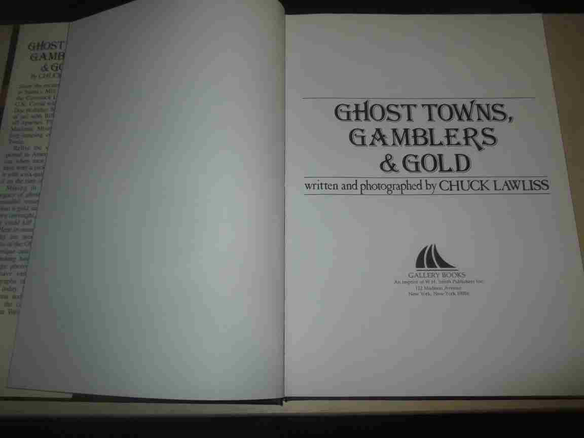 Ghost Towns, Gamblers and Gold,New