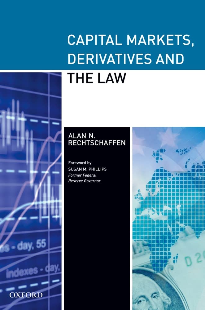 Capital Markets, Derivatives and the Law,Used