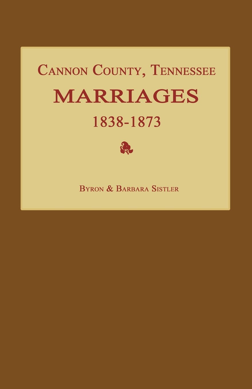 Cannon County, Tennessee Marriages 18381873,New