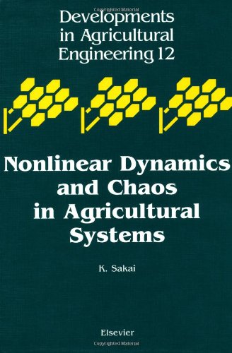 Nonlinear Dynamics And Chaos In Agricultural Systems (Volume 12) (Developments In Agricultural Engineering, Volume 12),Used