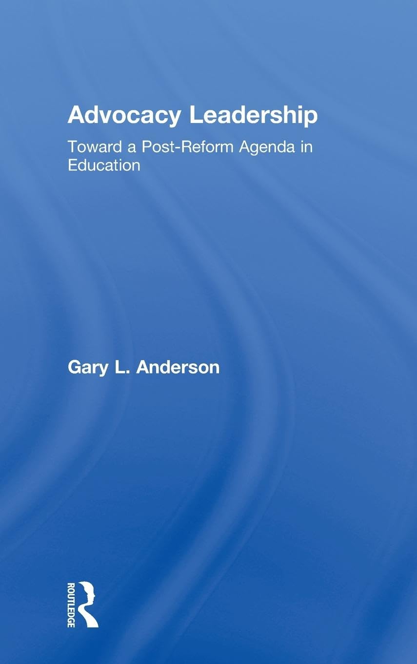 Advocacy Leadership (Critical Social Thought),Used
