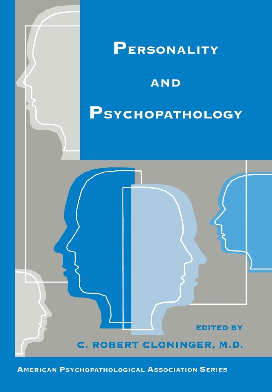 Personality and Psychopathology (American Psychopathological Association),Used
