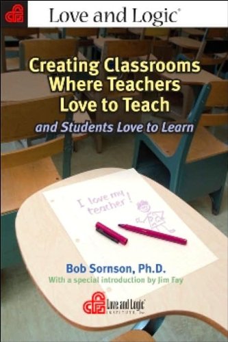 Creating Classrooms Where Teachers Love to Teach And Students Love to Learn,Used