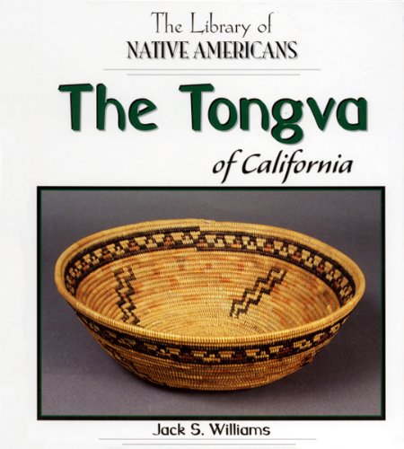 The Tongva Of California (The Library Of Native Americans),New