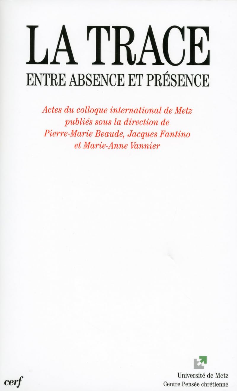 La Trace Entre absence et prsence,Used