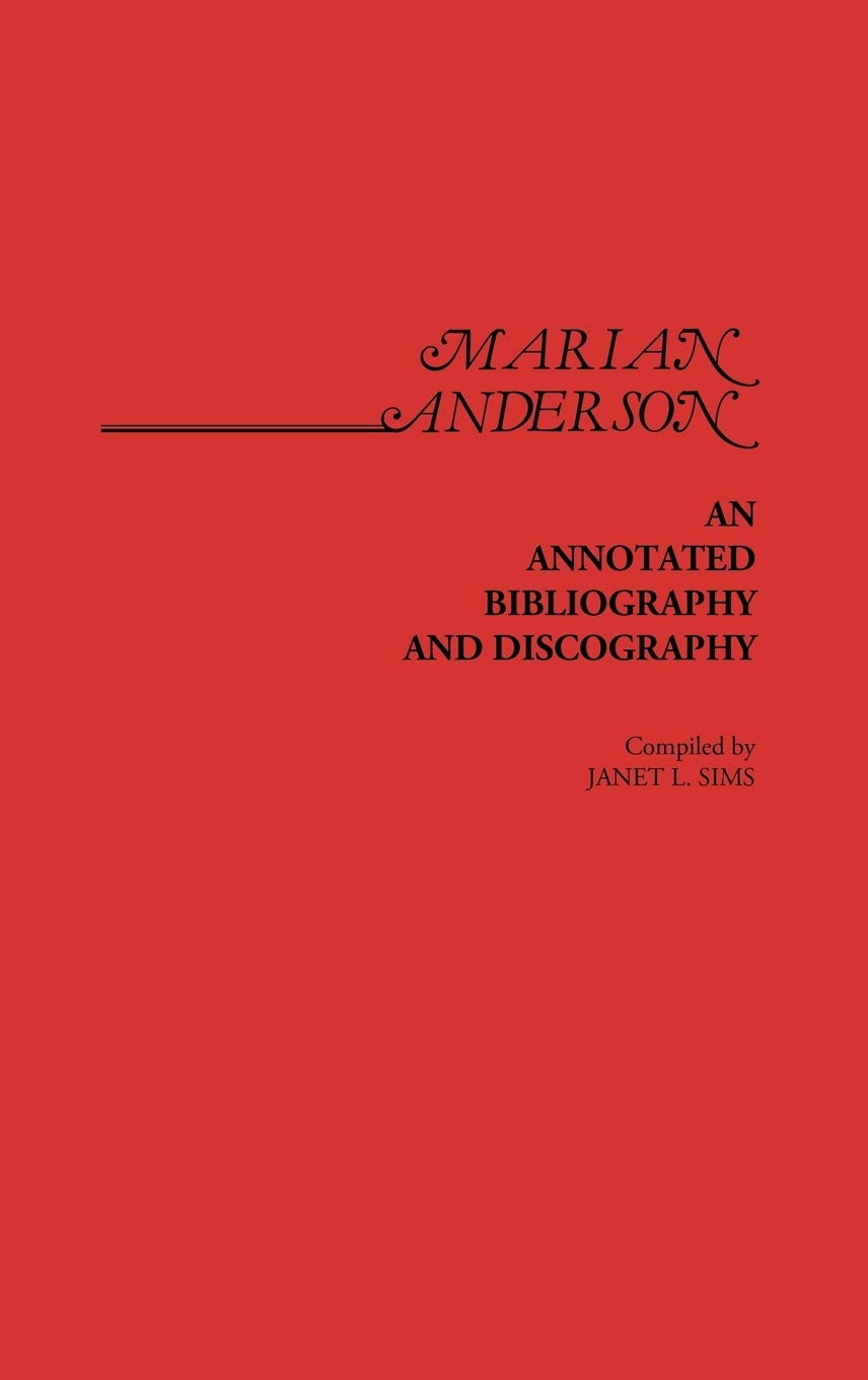 Marian Anderson: An Annotated Bibliography and Discography,Used