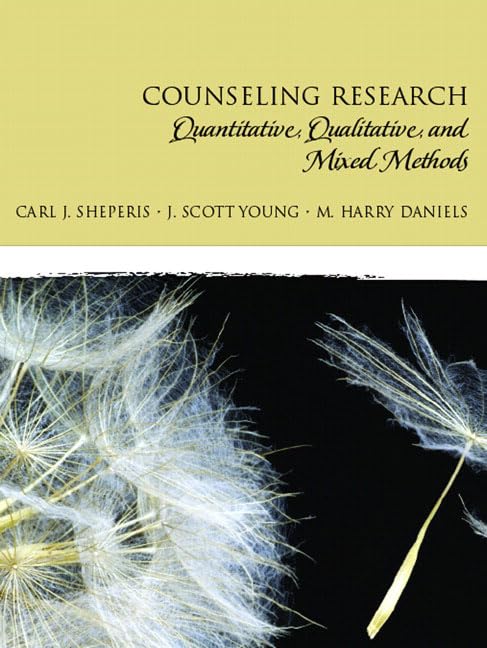 Counseling Research: Quantitative, Qualitative, and Mixed Methods,New