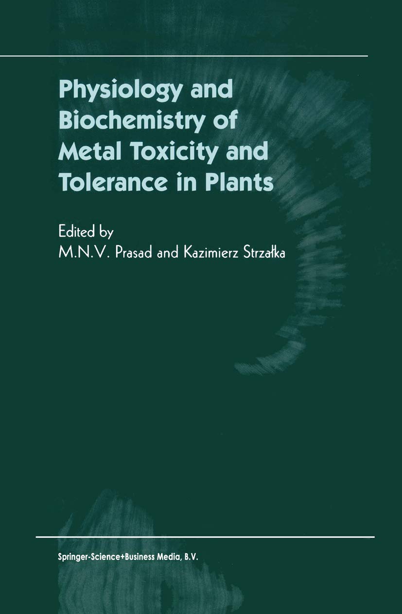 Physiology and Biochemistry of Metal Toxicity and Tolerance in Plants,Used