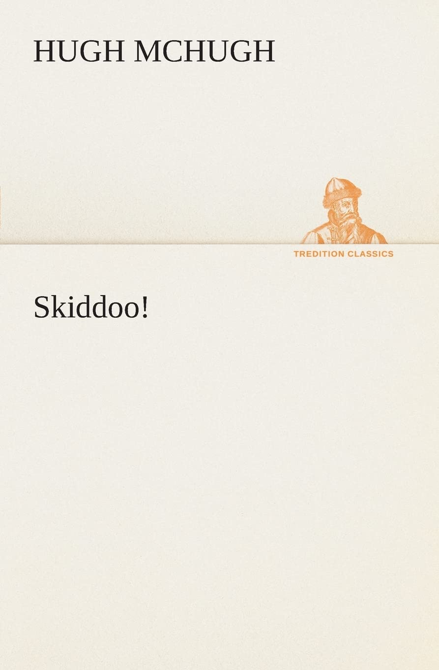 Skiddoo!,Used