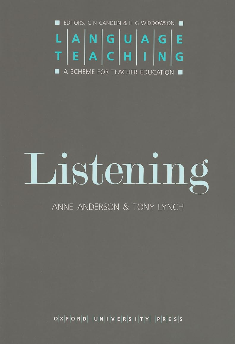 Language Teaching. A Scheme For Teacher'S Education. Listening (Language Teaching: A Scheme For Teacher Education)