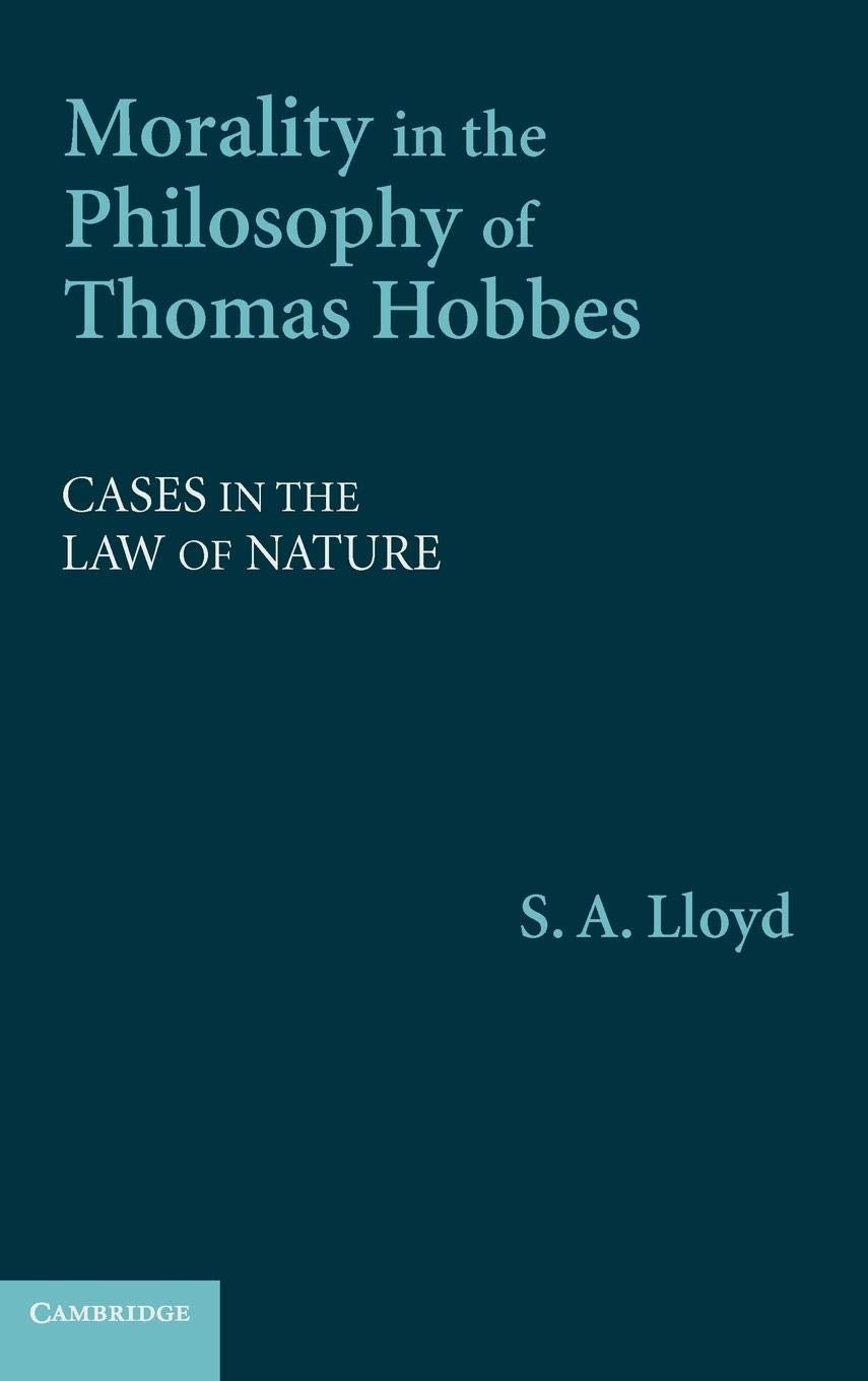 Morality in the Philosophy of Thomas Hobbes: Cases in the Law of Nature,Used