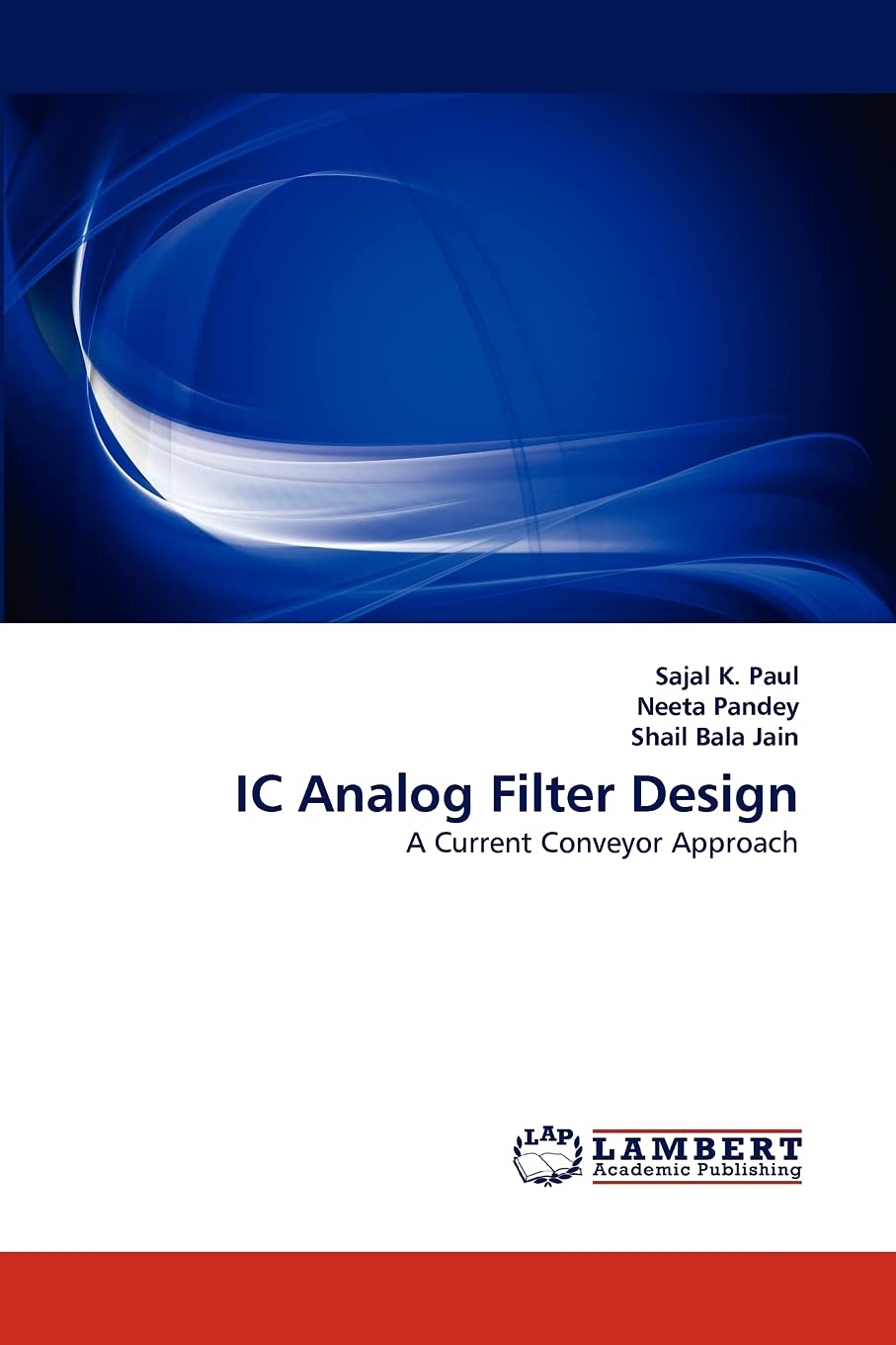 IC Analog Filter Design: A Current Conveyor Approach,Used