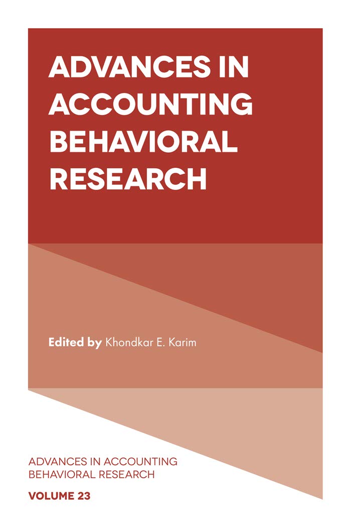 Advances in Accounting Behavioral Research (Advances in Accounting Behavioral Research, 23),New