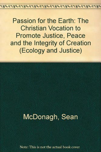 Passion for the Earth (Ecology and Justice),Used