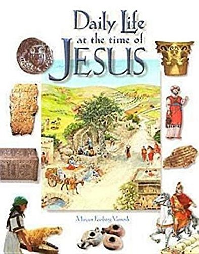 Daily Life At The Time Of Jesus,New