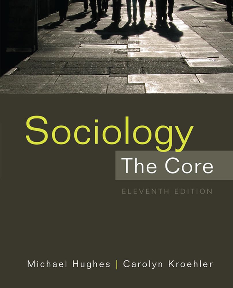 Sociology: The Core, 11Th Edition,New