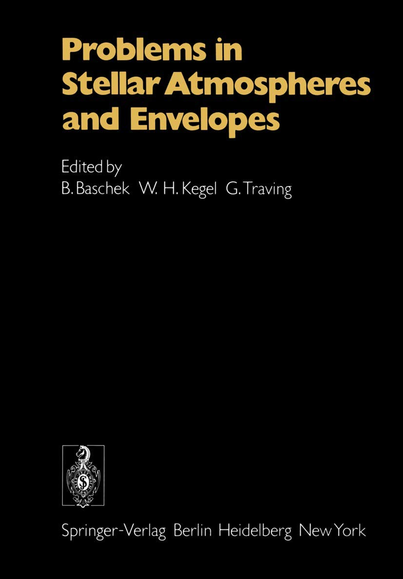 Problems in Stellar Atmospheres and Envelopes,Used