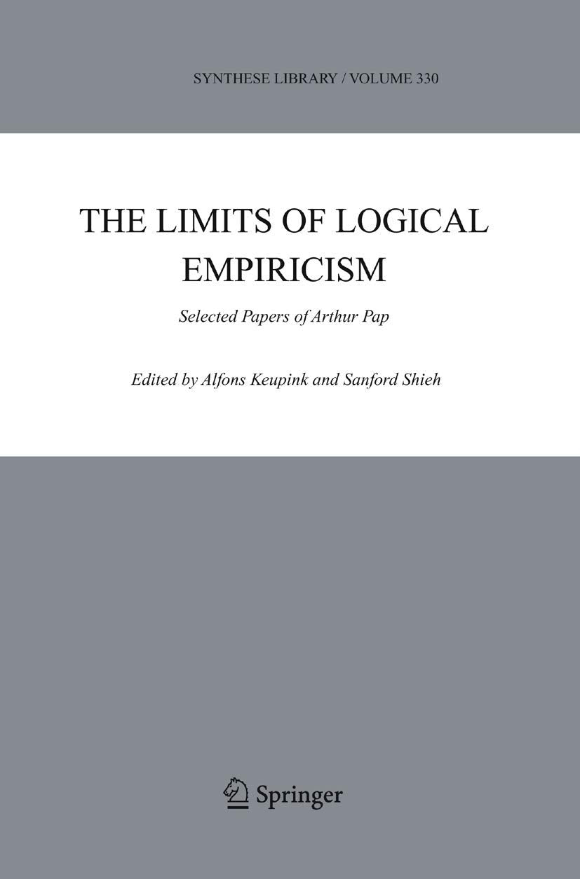 The Limits of Logical Empiricism: Selected Papers of Arthur Pap (Synthese Library, 334),Used