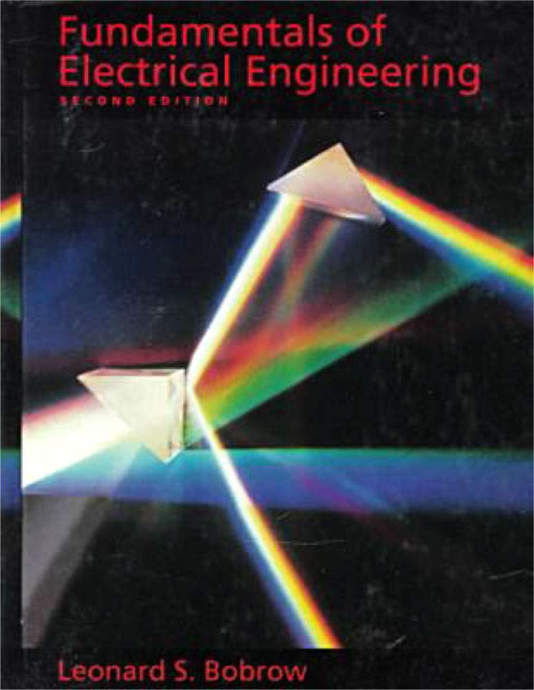 Fundamentals Of Electrical Engineering (The ^Aoxford Series In Electrical And Computer Engineering),New