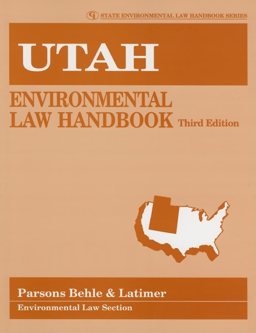 Utah Environmental Law Handbook (State Environmental Law Handbooks),Used