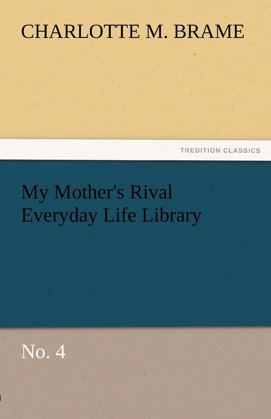 My Mother's Rival Everyday Life Library No. 4,Used