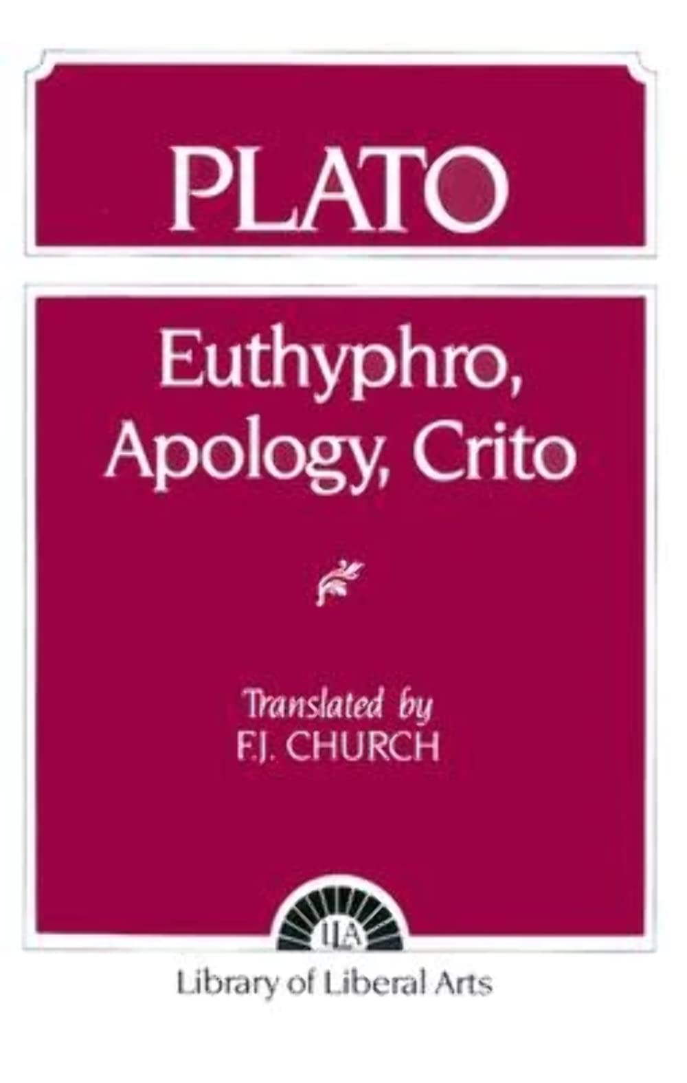 Plato: Euthyphro, Apology, Crito,New