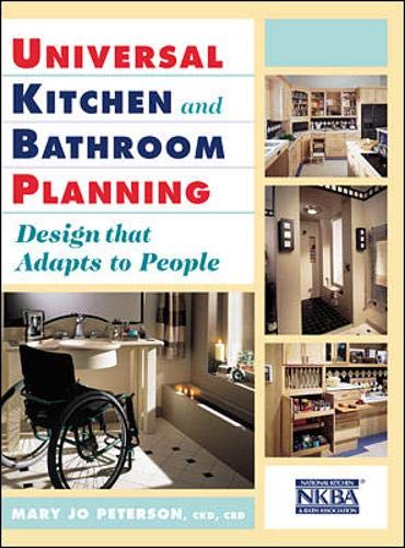 Universal Kitchen and Bathroom Planning: Design That Adapts to People,Used