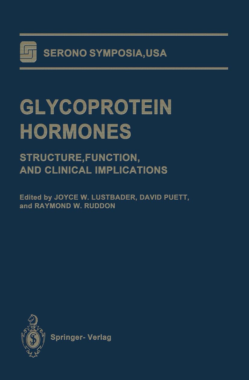 Glycoprotein Hormones: Structure, Function, and Clinical Implications (Serono Symposia USA),Used