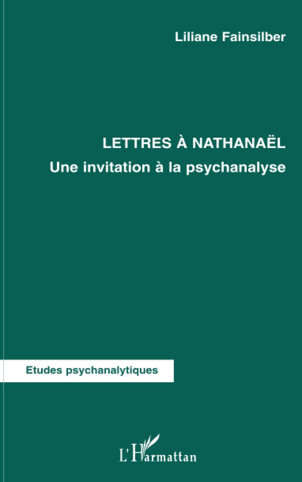 Lettres Nathanal: Une invitation la psychanalyse (French Edition),Used