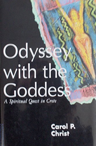 Odyssey With the Goddess: A Spiritual Quest in Crete,Used