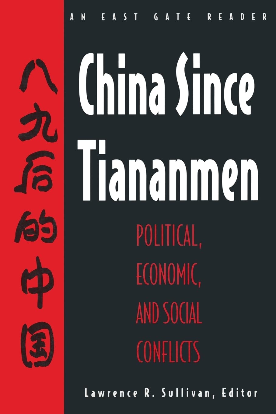 China Since Tiananmen: Political, Economic and Social Conflicts  Documents and Analysis (East Gate Reader),Used
