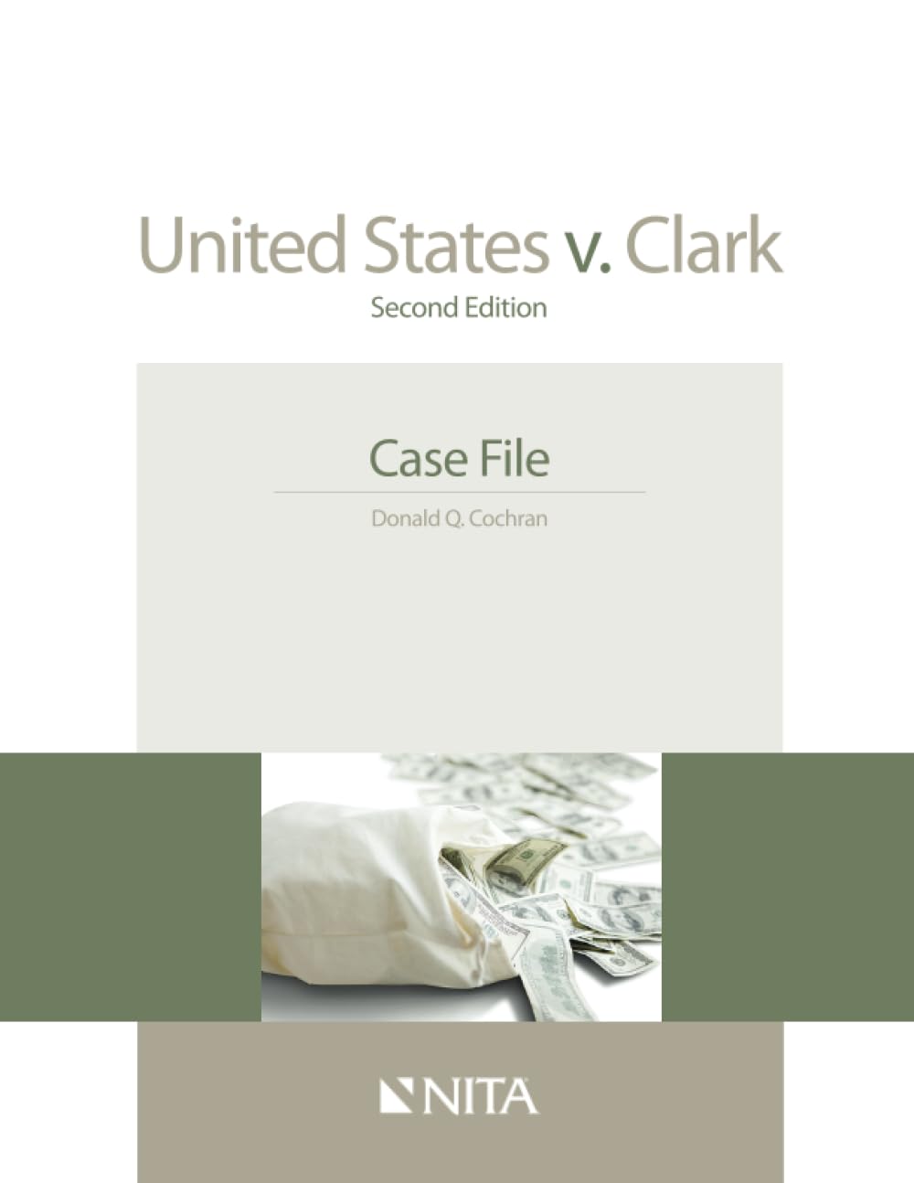 United States v. Clark: Second Edition Case File (NITA),Used