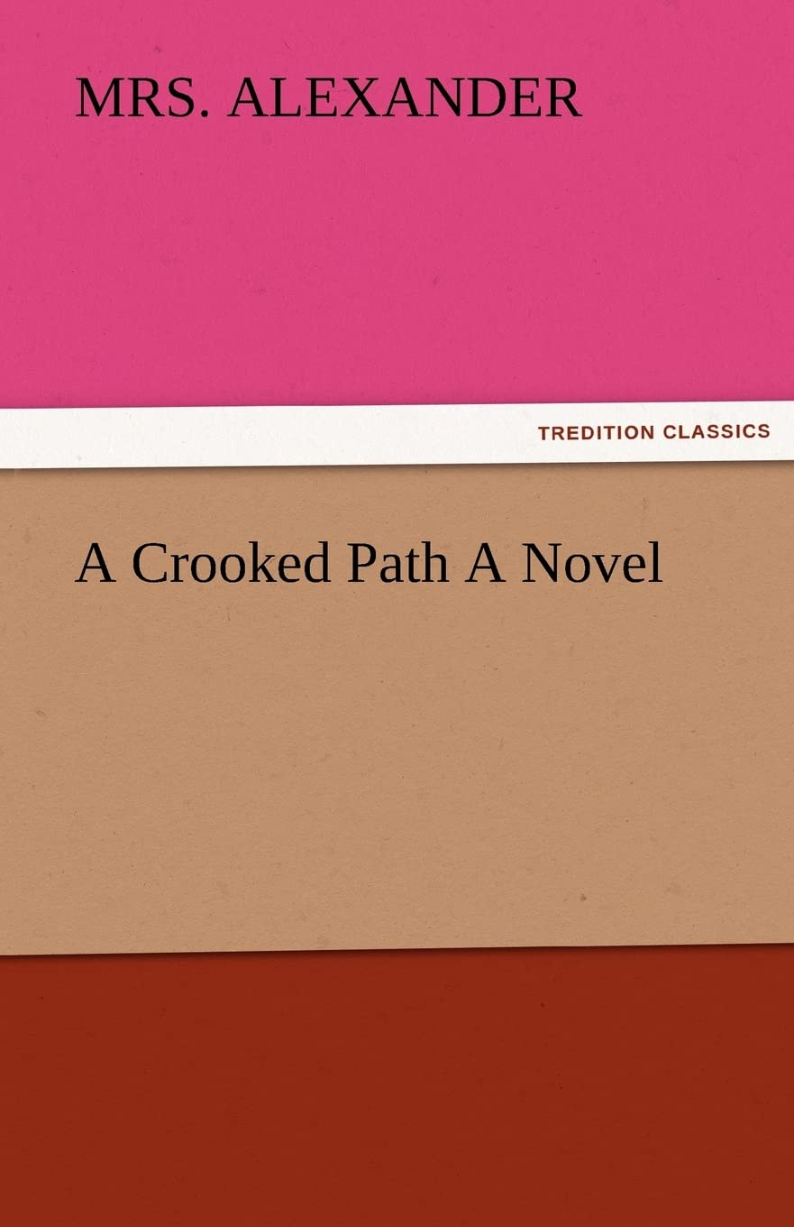 A Crooked Path a Novel,Used