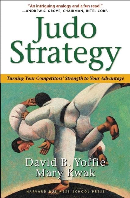 Judo Strategy: Turning Your Competitors' Strength to Your Advantage,Used