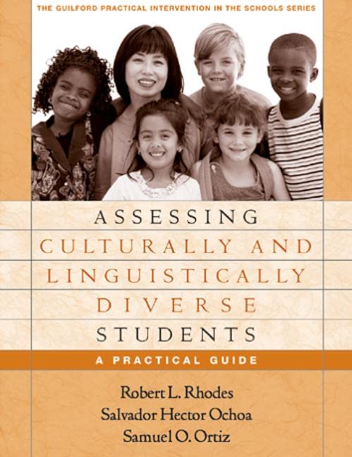 Assessing Culturally and Linguistically Diverse Students: A Practical Guide (The Guilford Practical Intervention in the Schools ,Used