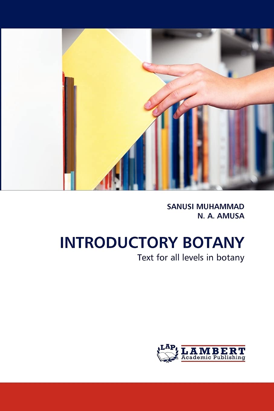 INTRODUCTORY BOTANY: Text for all levels in botany,Used